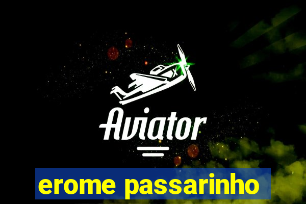 erome passarinho